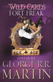 Wild Cards: Fort Freak George R.R. Martin 9780575134249