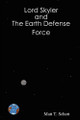 Lord Skyler & The Earth Defense Force by Matt Schott