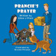 Prancie's Prayer by Ellen J Pilch