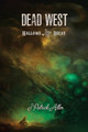 Dead West: Hallows of Decay J Patrick Allen 9781946033062