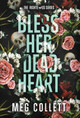 Bless Her Dead Heart by Meg Collett