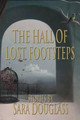 Hall of Lost Footsteps by Sarah Douglass