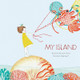 My Island by Stephanie Demasse-Pottier