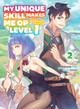 My Unique Skill Makes Me Op Even At Level 1 Vol 2 (light Novel) by Nazuna Miki