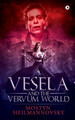 Vesela and the Vervum World by Mostyn Heilmannovsky