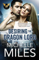 Desiring the Dragon Lord by Michelle Miles