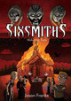 The Sixsmiths by Sacha Bryning
