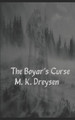 The Boyar's Curse by M K Dreysen