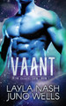 Vaant by Juno Wells