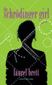 The Schroedinger Girl by Laurel Brett