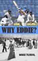 Why Eddie? by Mike Turvil