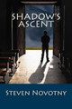 Shadow's Ascent by Steven Novotny