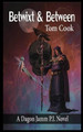 Betwixt & Between by Tom Cook