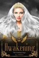 Awakening (The Dominion Saga by S J West