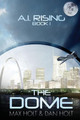 The Dome by Dan Holt