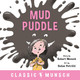 Mud Puddle Robert Munsch 9781773211107