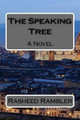 The Speaking Tree by Rasheed Rambler
