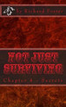 Not Just Surviving: Chapter 4 - Secrets Richard Foster 9781532906756
