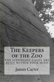 The Keepers of the Zoo by Professor of History James Carter, MD (St Joseph's University)