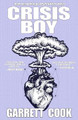 Crisis Boy by Garrett Cook