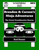 Brendon & Carson's Ninja Adventures: The Great Grandmaster Rescue Rod P Stoner 9781499537932