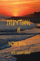 Everything Is by Victor Rugg