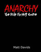 Anarchy: The Role-Playing Game Matt Davids 9781518630927