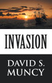 Invasion David S Muncy 9781546211723
