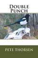 Double Punch by Pete Thorsen