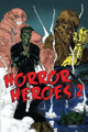 Horror Heroes 2 by Nicholas Ahlhelm