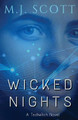 Wicked Nights by M J Scott