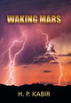 Waking Mars H P Kabir 9781546244899