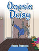 Oopsie Daisy Cheri Gienger 9781728305004