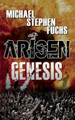 Arisen: Genesis Michael Stephen Fuchs 9781518686252