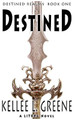 Destined - A LitRPG Novel by Kellee L Greene