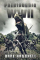 Prehistoric WWII by Dane Hatchell