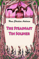 The Steadfast Tin Soldier Hans Christian Andersen 9781727597332