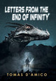Letters from the End of Infinity Tomas D'Amico 9781546249870
