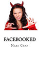 Facebooked by Mark Chan