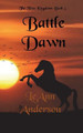 Battle Dawn by Leann Anderson
