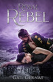 Royal Rebel by Gail Gernat