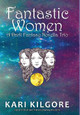Fantastic Women: A Dark Fantasy Novella Trio Kari Kilgore 9781948890113