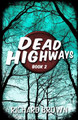 Dead Highways (Book 2) by Richard Brown