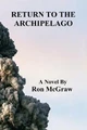 Return to The Archipelago by Ron McGraw
