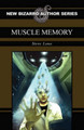 Muscle Memory Steve Lowe 9781936383016