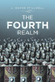 The Fourth Realm J Wayne Stillwell 9781728336374