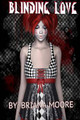 Blinding Love Briana Moore 9781544966175