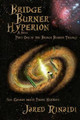 Bridge Burner Hyperion by Jared Rinaldi