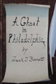 A Ghost in Philadelphia by Frank J Bennett