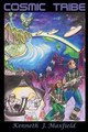 Cosmic Tribe by Kenneth J Maxfield